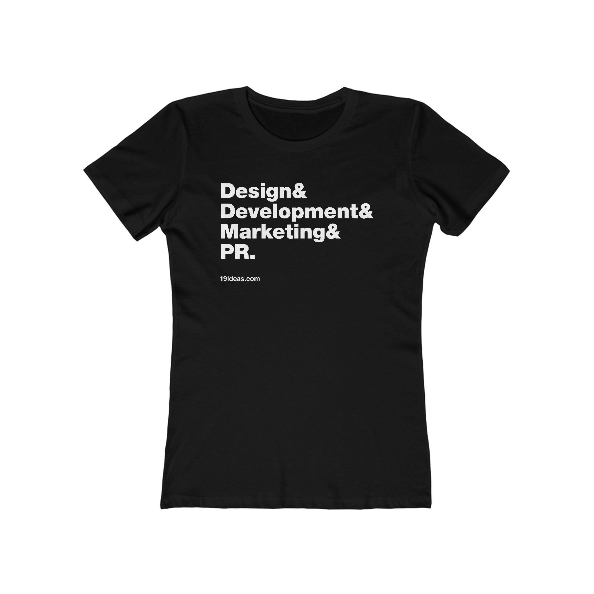 Design&Development&Marketing&PR — Black Womens T-Shirt