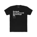 Design&Development&Marketing&PR — Black Unisex T-Shirt